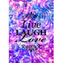 Live Laugh Love sous un Ciel Étoilé Diamond Painting